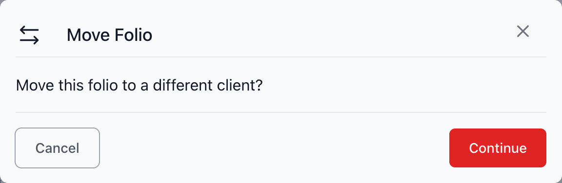 Confirm intent — Move this folio to a different client?