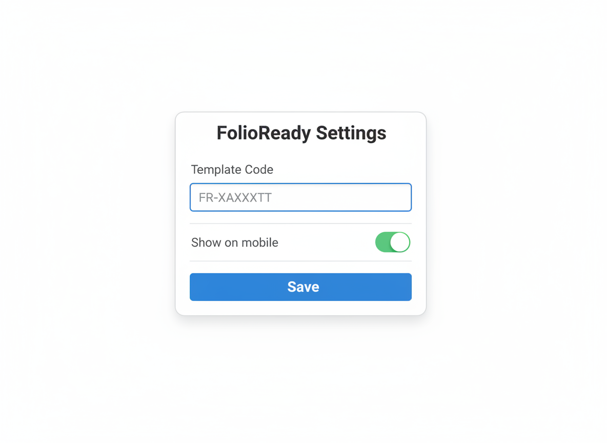 Enter your FolioReady template code in the settings panel